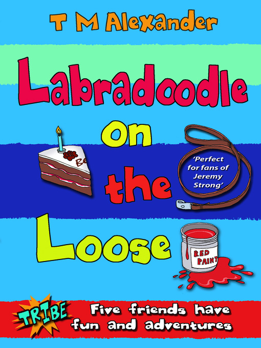 Title details for Labradoodle on the Loose by T.M. Alexander - Available